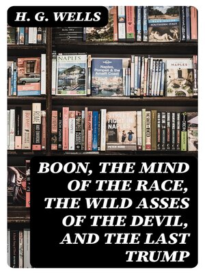 cover image of Boon, the Mind of the Race, the Wild Asses of the Devil, and the Last Trump